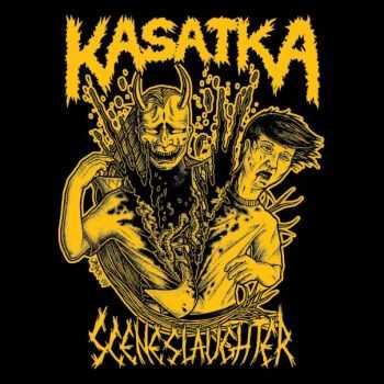 Kasatka - Scene Slaughter (2010)