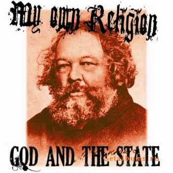 My Own Religion - God And The State Sessions (2009)