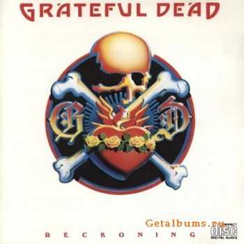 Grateful Dead - Reckoning (Acoustic, Live) 1981 (Lossless) + MP3