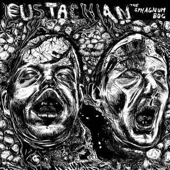 Eustachian - The Sphagnum Bog (2011)