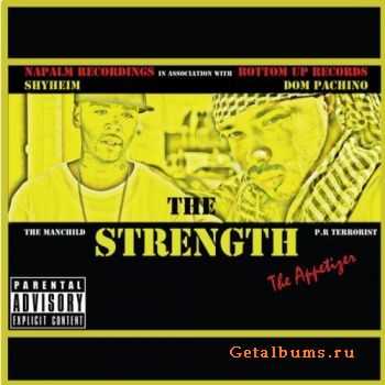 Shyheim and Dom Pachino - The Strength (The Appetizer) (2011)