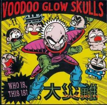 Voodoo Glow Skulls - Who Is, This Is (1993)