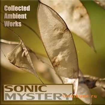 Sonic Mystery - Collected Ambient Works (2011)