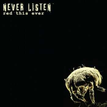 Red This Ever - Never Listen (2011)