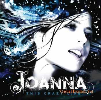 Joanna - This Crazy Life (2006)