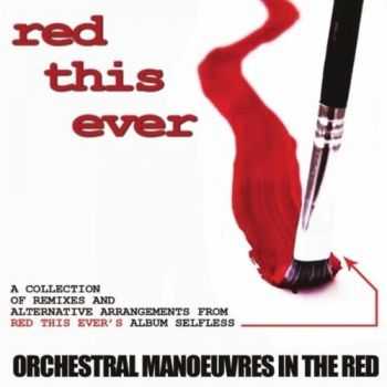 Red This Ever - Orchestral Manoueuvres In The Red (2010)