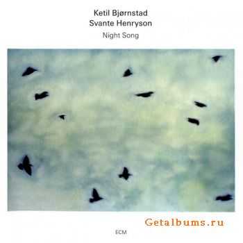 Ketil Bjornstad & Svante Henryson - Night Song (2011)