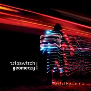 Tripswitch - Geometry (2010)