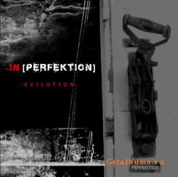 In[Perfektion] - Evilution (EP) (2009)