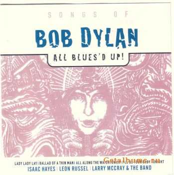 VA - All Blues'd Up! - Songs of Bob Dylan (2002)