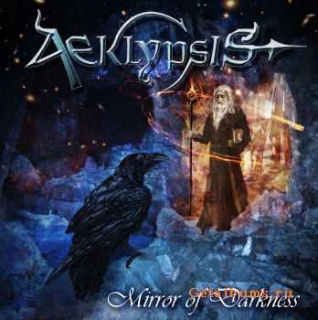 Aeklypsis - Mirror Of Darkness [EP] (2010)