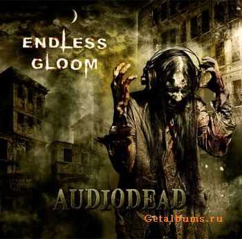 Endless Gloom - Audiodead (2010)