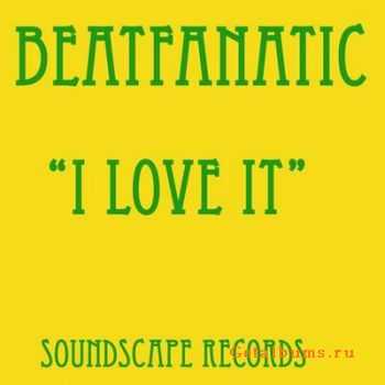 Beatfanatic - I Love It (2010) 