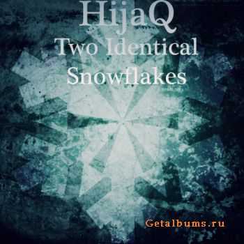 HijaQ - Two Identical Snowflakes / Whisper In The Forest (2011)