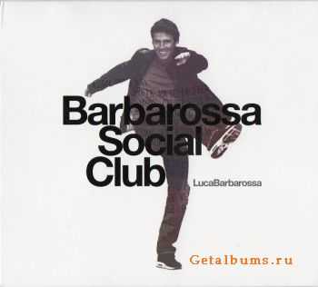 Luca Barbarossa - Barbarossa Social Club [2CD] (2011)