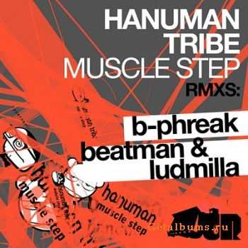 Hanuman Tribe - Muscle Step EP (2010)