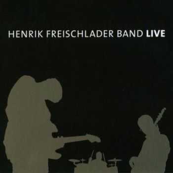 Henrik Freischlader Band - Live [3CD] (2008)