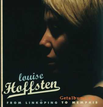  Louise Hoffsten - From Linkoping To Memphis  (2005)