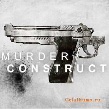 Murder Construct - Murder Construct [EP] (2010) [HQ+]