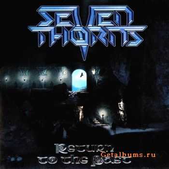 Seven Thorns - Return To The Past (2010) (Lossless) + MP3