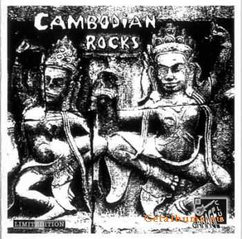 Various Artists - Cambodian Rocks (p) 2000 (1965-1970)