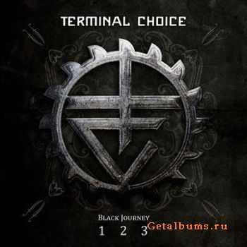 Terminal Choice - Black Journey 1-3 (6CD) (2011)