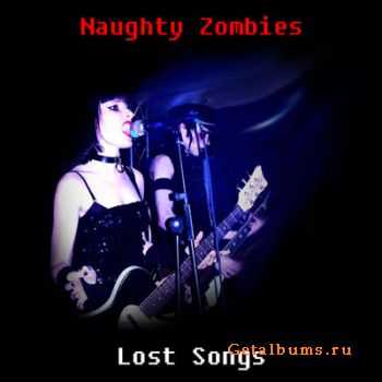 Naughty Zombies - Lost Songs (EP) (2010)