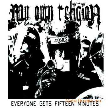 My Own Religion - Everyone Gets Fifteen Minutes (2009)