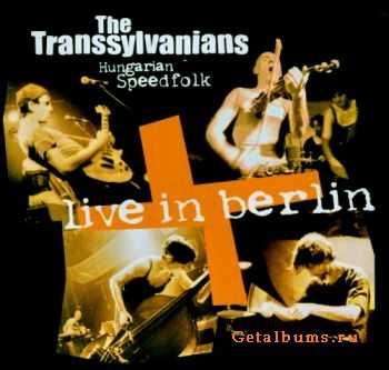 The Transsylvanians - Live in Berlin (2001)