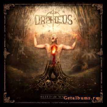 Orpheus - Bleed The Way (2011)