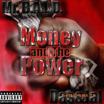 Mr.Bald Feat. DasNJal - Money n The Power (2011)