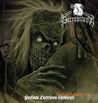 Decrepitaph - Profane Doctrines Unburied (2011)