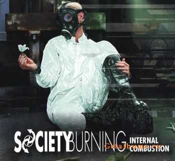 Society Burning - Internal Combustion (2010)