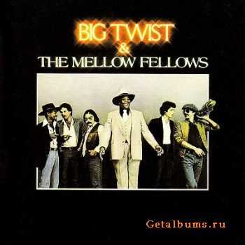 Big Twist & The Mellow Fellows - Big Twist & The Mellow Fellows (1980)