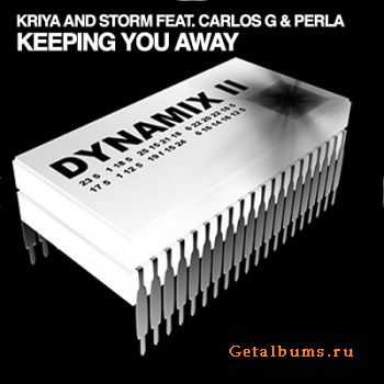 Kriya And Storm Feat. Carlos G And Perla - Keeping You Away (2010)