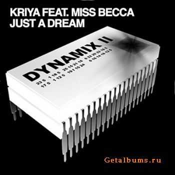 Kriya feat Miss Becca - Just A Dream (2010)