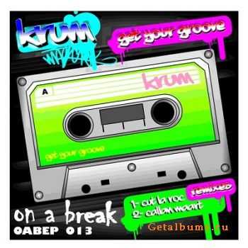 Krum - Get Your Groove (2010)