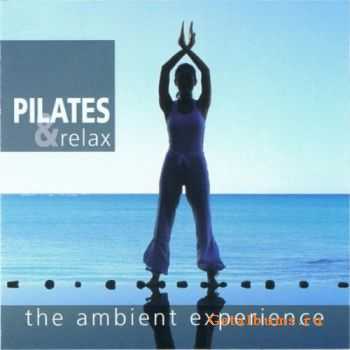 Kerner Fox And Max Hanson - Pilates & Relax - The Ambient Experience (2010)