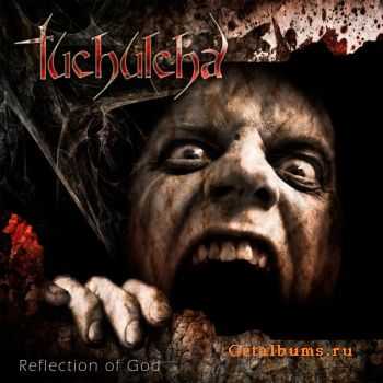 Tuchulcha - Reflection Of God [ep] (2011)