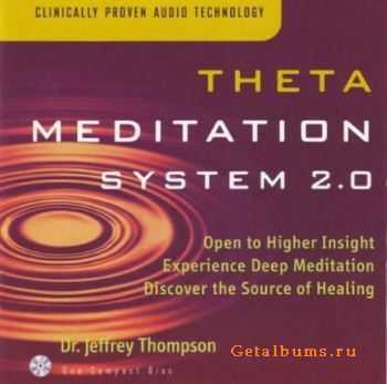 Dr. Jeffrey Thompson - Theta Meditation System 2.0 (1999)