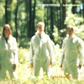 Phonosynthese - Lebensstrom (2002)