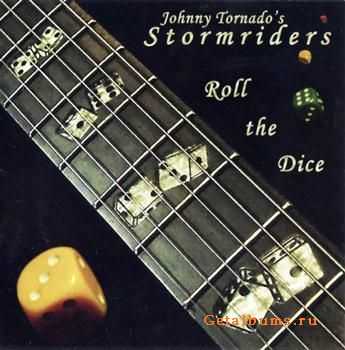 Johnny Tornado's Stormriders - Roll the Dice (2011)