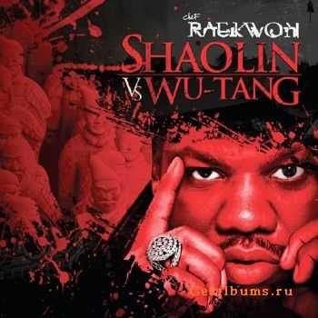 Raekwon - Shaolin Vs Wu - Tang (2011) Raekwon - Shaolin Vs Wu - Tang (2011)