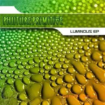 Phutureprimitive - Luminous EP (FLAC, Mp3)