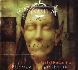 Mortiis - Decadent and Desperate (CDM) (2005)