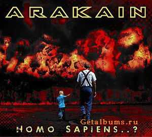 Arakain - Homo Sapiens..? (2011)