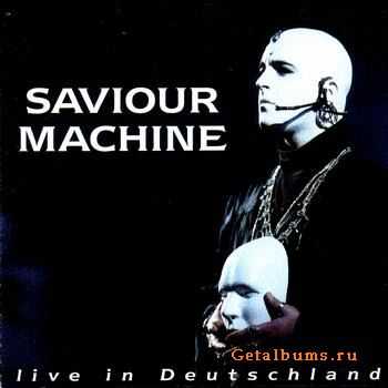 Saviour Machine - Live In Deutschland (1996)