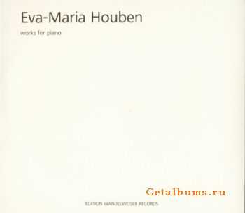 Eva-Maria Houben - works for piano (2010)