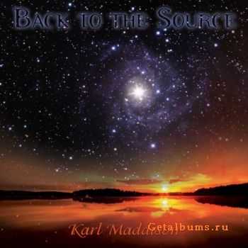 Karl Maddison - Back To The Source (2008)