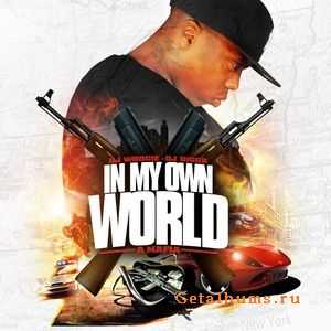 A-Mafia - In My Own World (2010) A-Mafia - In My Own World (2010)